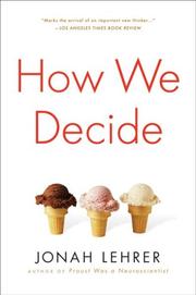 How we decide by Jonah Lehrer