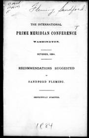 The International prime meridian conference, Washington, October 1884 by Fleming, Sandford Sir