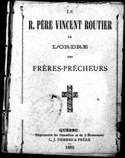 Cover of: Le R. Père Vincent Routier de l'ordre des frères prêcheurs