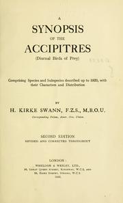 Cover of: synopsis of the Accipitres (diurnal birds of prey): comprising species and subspecies described up to 1920, with their characters and distribution