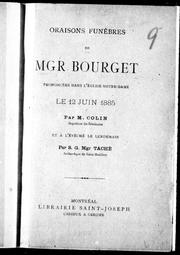 Cover of: Oraisons funèbres de Mgr. Bourget: prononcées dans l'église Notre-Dame le 12 juin 1885