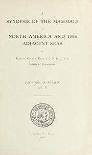 Cover of: synopsis of the mammals of North America and the adjacent seas