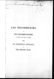 Cover of: Les excommuniés: = The excommunicated ; and, Le drapeau anglais = The British flag