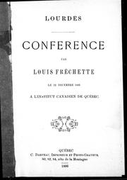 Cover of: Lourdes: conférence par Louis Fréchette le 12 décembre 1895, à l'Institut canadien de Québec.