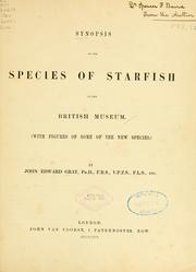 Cover of: Synopsis of the species of starfish in the British museum by John Edward Gray