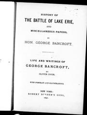 Cover of: History of the Battle of Lake Erie and miscellaneous papers by George Bancroft