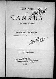 Dix ans au Canada de 1840 à 1850 by Antoine Gérin-Lajoie