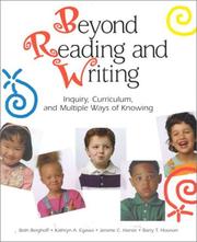 Cover of: Beyond Reading and Writing: Inquiry, Curriculum, and Multiple Ways of Knowing (Wlu Series)