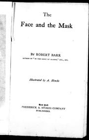 Cover of: The face and the mask by Robert Barr