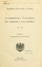 Cover of: Systematisches Verzeichnis der laufenden Zeitschriften.  Juli 1908.  Sonderheft 7.  Geographie und Geschichte.