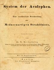 Cover of: System der Acalephen: eine aus f©hrliche Beschreibung aller medusenartigen Strahlthiere