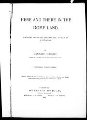 Cover of: Here and there in the home land by by Canniff Haight.