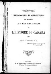 Cover of: Tablettes chronologiques et alphabétiques des principaux événements de l'histoire du Canada