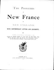 Cover of: The pioneers of New France in New England: with contemporary letters and documents