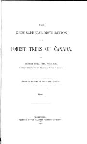 Cover of: The geographical distribution of the forest trees of Canada