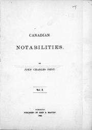 Cover of: Canadian notabilities by John Charles Dent