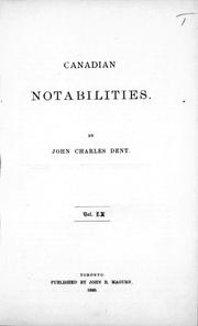 Cover of: Canadian notabilities by John Charles Dent