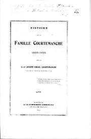 Histoire de la famille Courtemanche, 1663-1895 by Joseph Israël Courtemanche