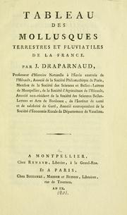 Cover of: Tableau des mollusques terrestres et fluviatiles de la France by J. Draparnaud