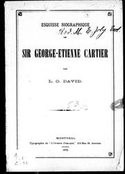 Cover of: Esquisse biographique de Sir George-Etienne Cartier by L.-O David
