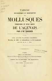 Cover of: Tableau méthodique et descriptif des mollusques terrestres et d'eau douce de l'Agenais by Jean Baptiste Gassies