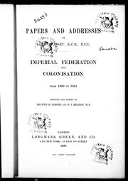 Cover of: Papers and addresses by Lord Brassey: imperial federation and colonisation, from 1880 to 1894