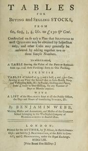 Cover of: Tables for buying and selling stocks ...: Constructed on so easy a plan that solutions to most questions may be obtained by inspection only