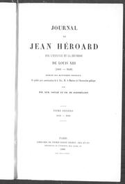 Cover of: Journal de Jean Héroard sur l'enfance et la jeunesse de Louis XIII (1601-1628) by Jean Héroard