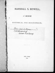 Marshall S. Bidwell, a memoir by Edward F. De Lancey