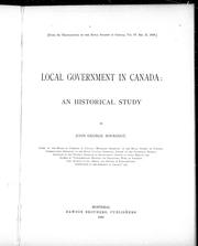 Cover of: Local government in Canada: an historical study