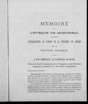 Cover of: Mémoire de l'evêque de Montréal concernant l'intervention du clergé de la province de Québec dans les élections politiques