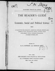 Cover of: The Reader's guide in economic, social and political science: being a classified bibliography, American, English, French and German, with descriptive notes, author, title and subject index, courses of reading, college courses, etc.