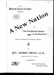 Cover of: A new nation, or, The first quarter-century of the Dominion: being the president's inaugural address