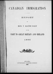 Cover of: Canadian immigration: report of his visit to Great Britain and Ireland, 1896