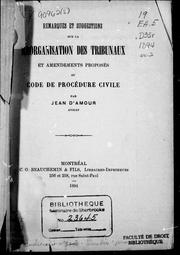 Cover of: Remarques et suggestions sur la réorganisation des tribunaux et amendements proposés au Code de procédure civile