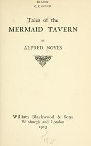 Cover of: Tales of the Mermaid tavern by Alfred Noyes