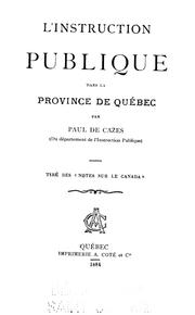 Cover of: L' instruction publique dans la province de Québec by Paul de Cazes