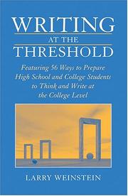 Cover of: Writing at the threshold by Larry Weinstein