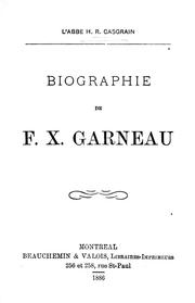 Cover of: Biographie de F.X. Garneau