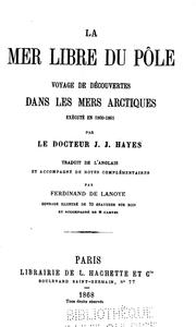 Cover of: La mer libre du pôle: voyage de découvertes dans les mers arctiques exécuté en 1860-1861