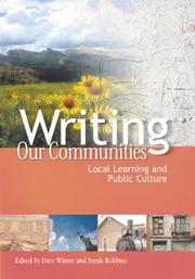 Cover of: Writing Our Communities: Local Learning And Public Culture
