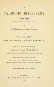 Cover of: A Talmudic miscellany ... by comp. and tr. by Paul Isaac Hershon ... with introductory preface by the Rev. F. W. Farrar ... With notes and copious indexes.