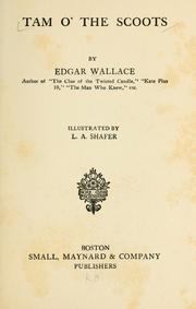 Cover of: Tam o' the scoots by Edgar Wallace