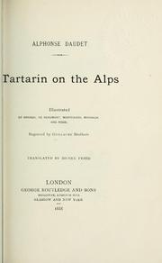 Cover of: Tartarin on the Alps.: Illustrated by Aranda, de Beaumont, Montenard, Myrbach, and Rossi.  Engraved by Guillaume brothers, tr. by Henry Frith.