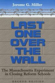 Cover of: Last one over the wall by Jerome G. Miller
