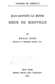 Cover of: Jean Baptiste Le Moyne, sieur de Bienville