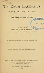Cover of: Te deum laudamus by Elizabeth Rundle Charles