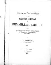 Note on the probable origin of the Scottish surname of Gemmill or Gemmell by John Alexander Gemmill