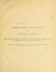 Cover of: Territorial expansion of the United States by United States. Department of the Treasury. Bureau of Statistics., United States. Department of the Treasury. Bureau of Statistics.