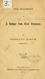Cover of: The testimony of a refugee from east Tennessee. by Hermann Bokum